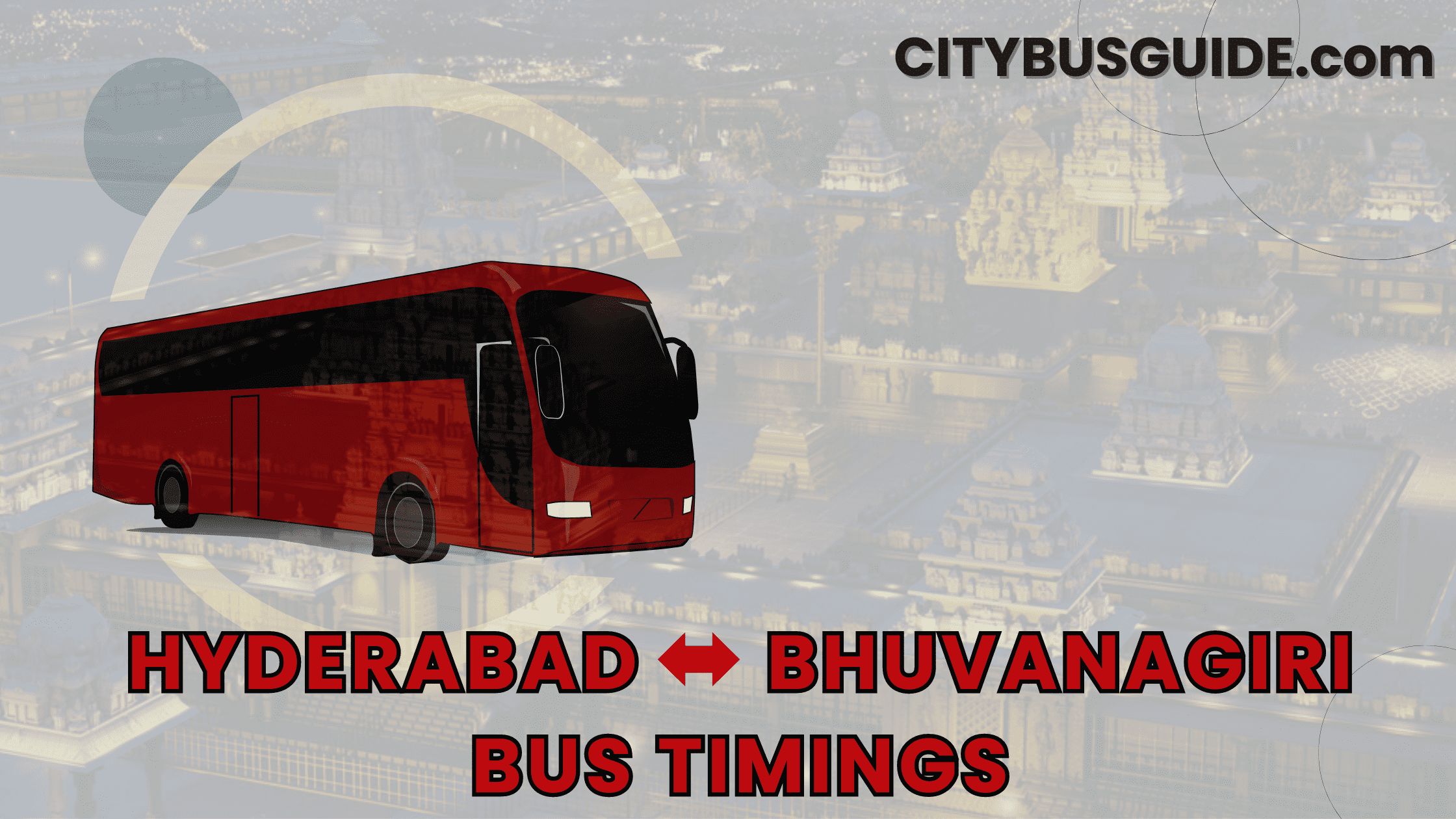 Hyderabad to Bhongir Bus Timings, Distance & Ticket Price